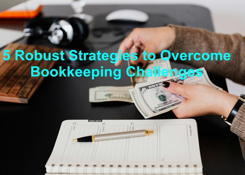 5 Robust Strategies to overcome Book keeping 